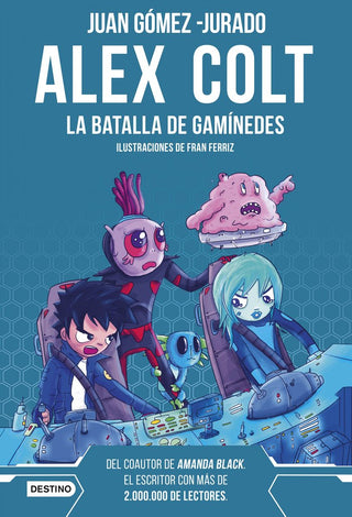 Alex Colt. La Batalla De Ganimedes. Nueva Presenta