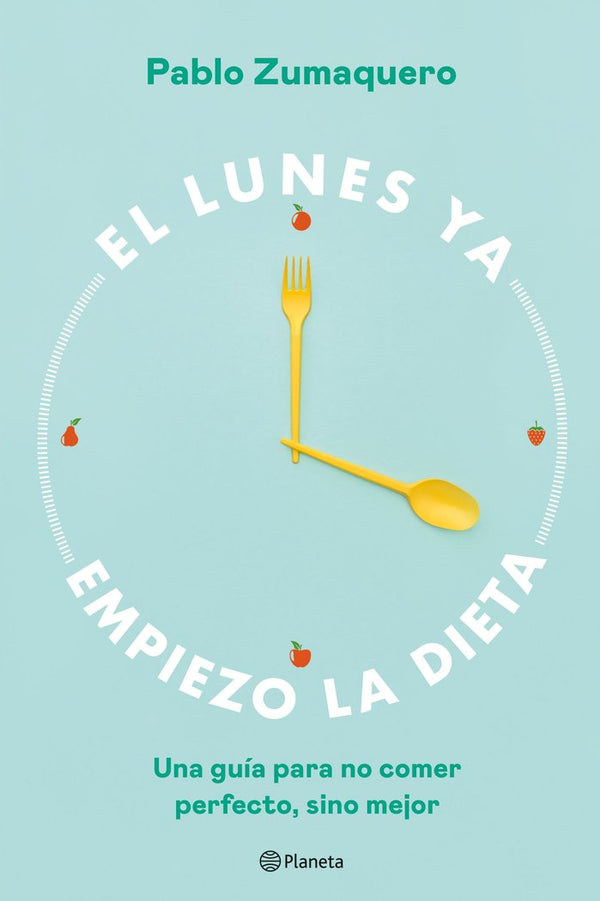 El Lunes Ya Empiezo La Dieta