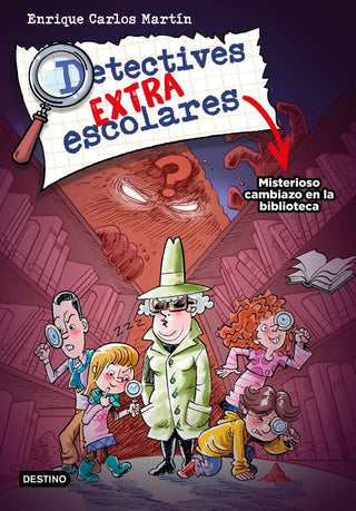 Detectives Extraescolares 1. Misterioso Cambiazo E