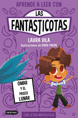 Las Fantasticotas. Omar Y El Paseo Lunar