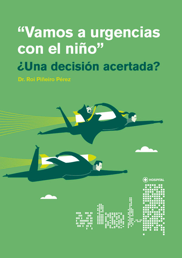 Vamos A Urgencias Con El Niño ¿Una Decision Acertada?