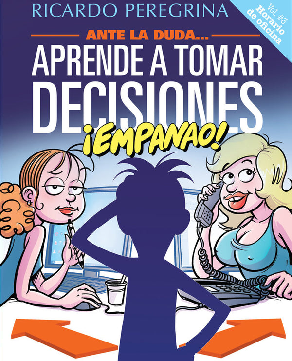 Aprende A Tomar Decisiones, ¡Empanao!