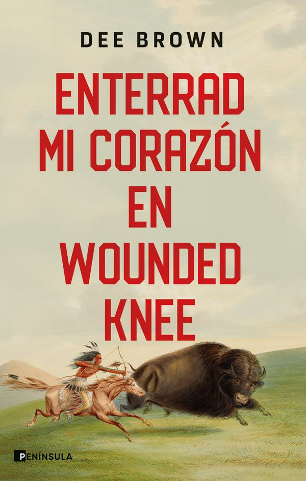 Enterrad Mi Corazon En Wounded Knee