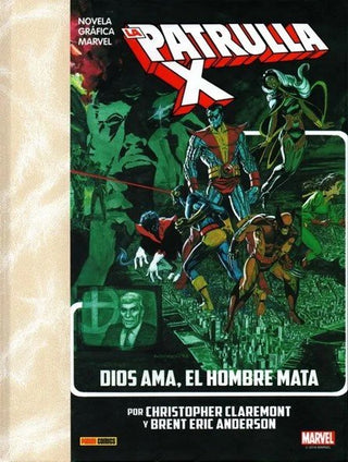 La Imposible Patrulla-X Dios Ama El Hombre Mata