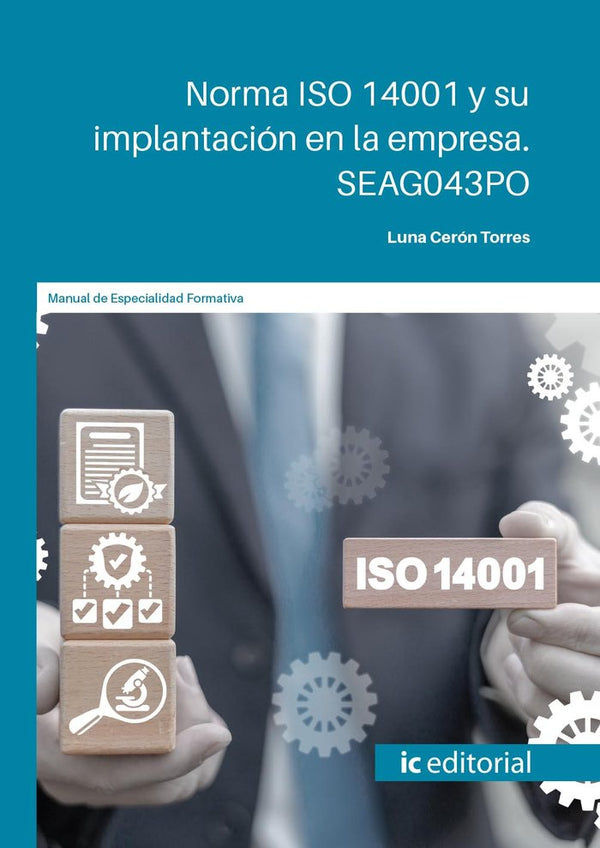 Norma Iso 14001 Y Su Implantacion En La Empresa. Seag043Po