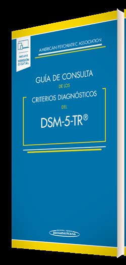 Guia De Consulta De Los Criterios Diagnosticos Del Dsm-5- Tr « (+E-Book)