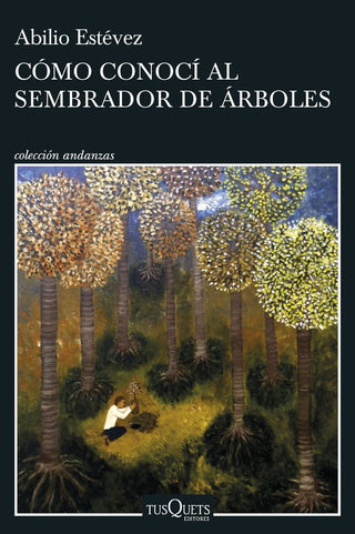 Como Conoci Al Plantador De Arboles