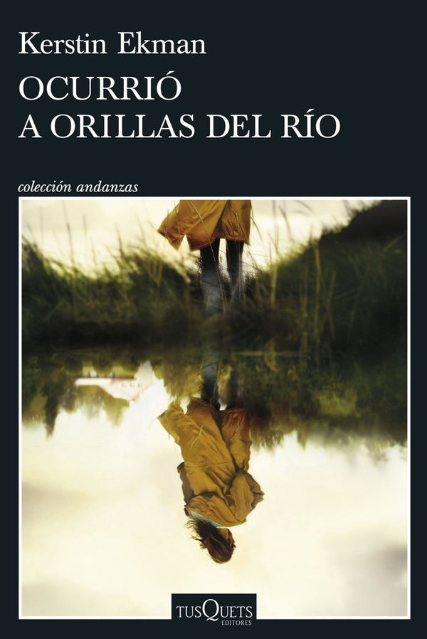 Ocurrio A Orillas Del Rio