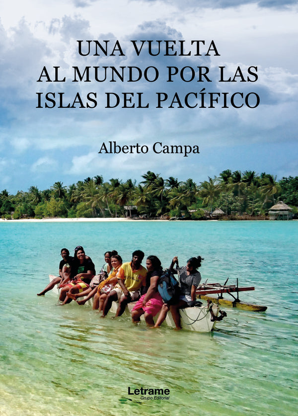 Una Vuelta Al Mundo Por Las Islas Del Pacífico