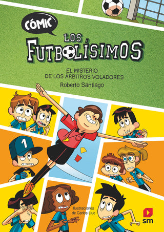 Comic Los Futbolisimos 1 El Misterio De Los Arbitros Volado