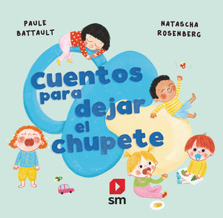 Cuentos Para Dejar El Chupete