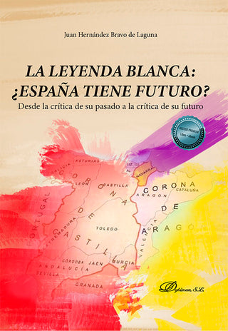 La Leyenda Blanca España Tiene Futuro