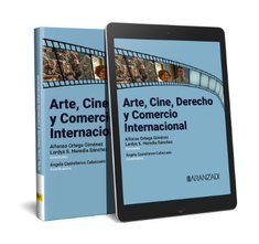 Arte, Cine, Derecho Y Comercio Internacional (Papel E-Book)