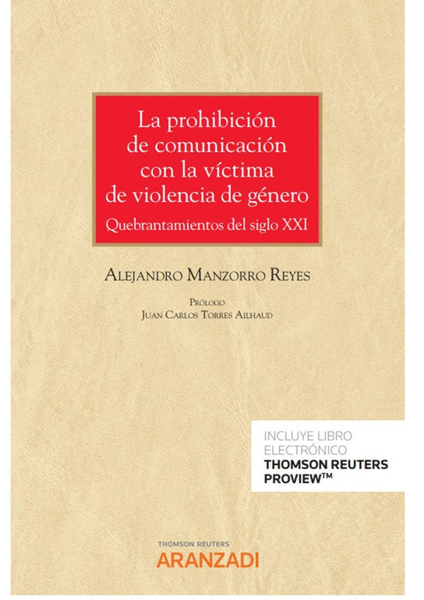 La Prohibicion De Comunicacion Con La Victima De Violencia D