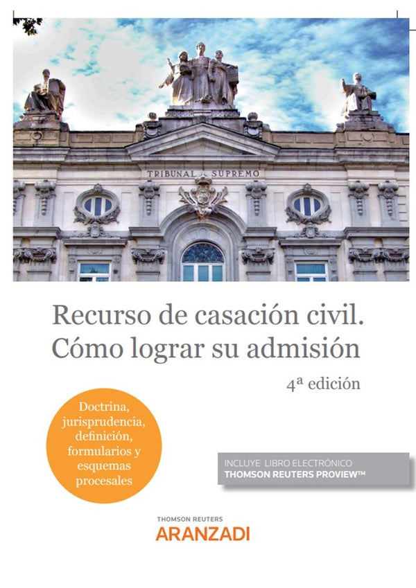 Recurso De Casacion Civil Como Lograr Su Admision