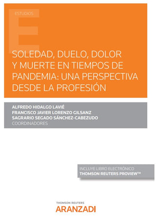 Soledad Duelo Dolor Y Muerte En Tiempos De Pandemia: Una P