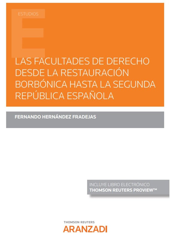 Las Facultades De Derecho Desde La Restauracion Borbonica Ha