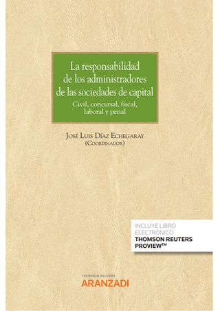 La Responsabilidad De Los Administradores De Las Sociedades De Capital (Papel E-Book)