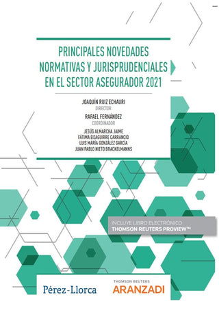 Principales Novedades Normativas Y Jurisprudenciales En El Sector Asegurador 2021 (Papel E-Book)