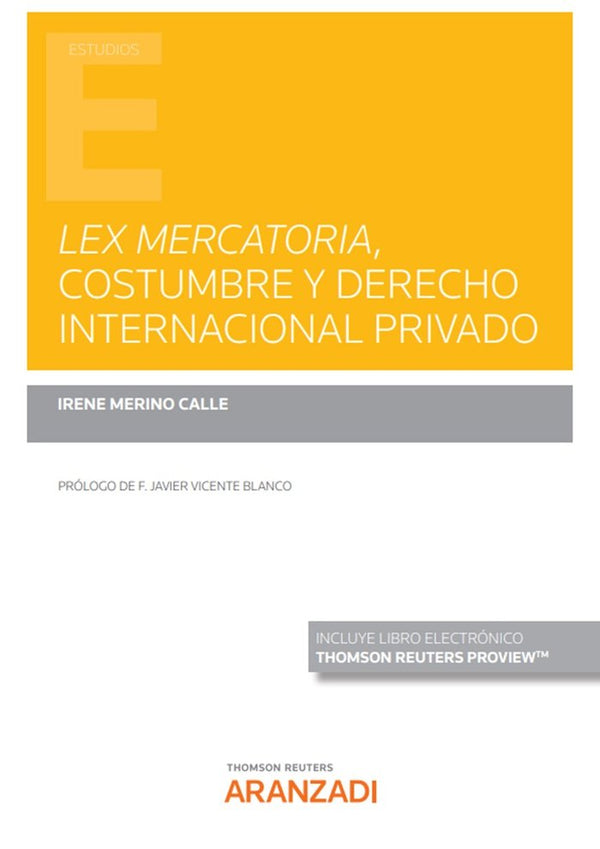 Lex Mercatoria, Costumbre Y Derecho Internacional Privado (Papel E-Book)