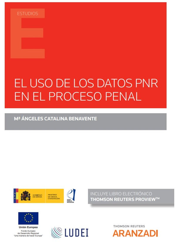 El Uso De Los Datos Pnr En El Proceso Penal (Papel E-Book)