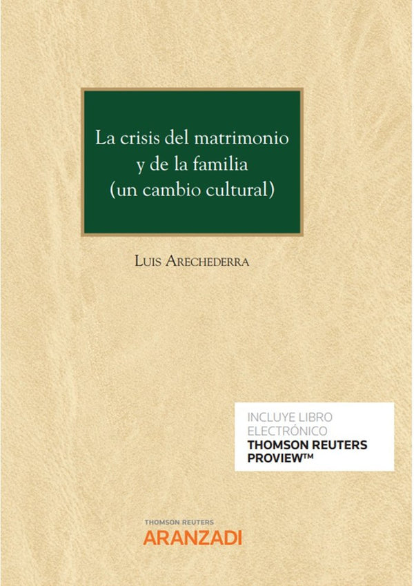 La Crisis Del Matrimonio Y De La Familia (Un Cambio Cultural) (Papel E-Book)