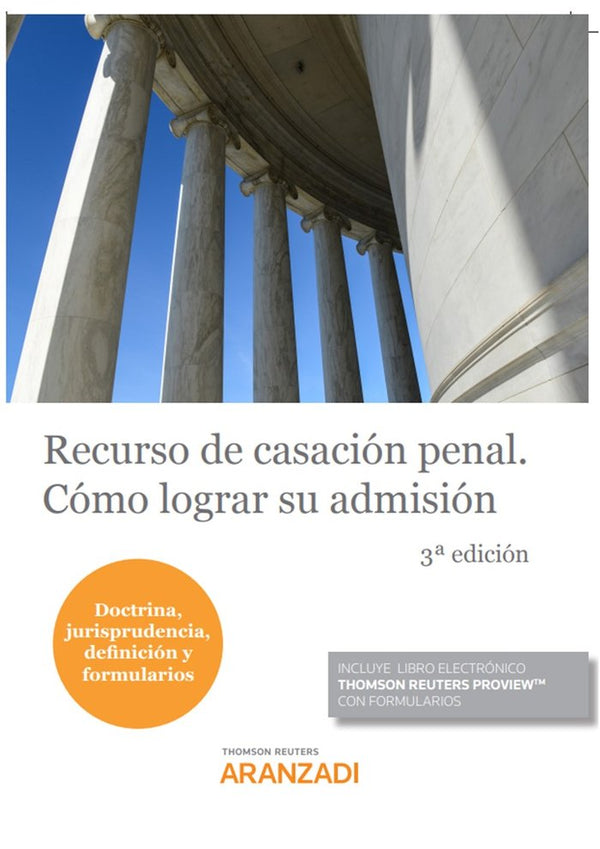 Recurso De Casacion Penal Como Lograr Su Admision