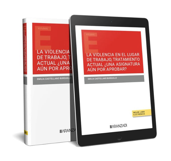 La Violencia En El Lugar De Trabajo Tratamiento Actual Una