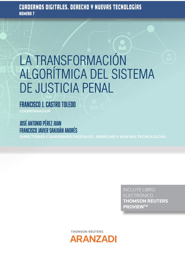 La Transformacion Algoritmica Del Sistema De Justicia Penal