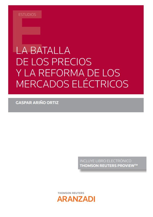 La Batalla De Los Precios Y La Reforma De Los Mercados Elect