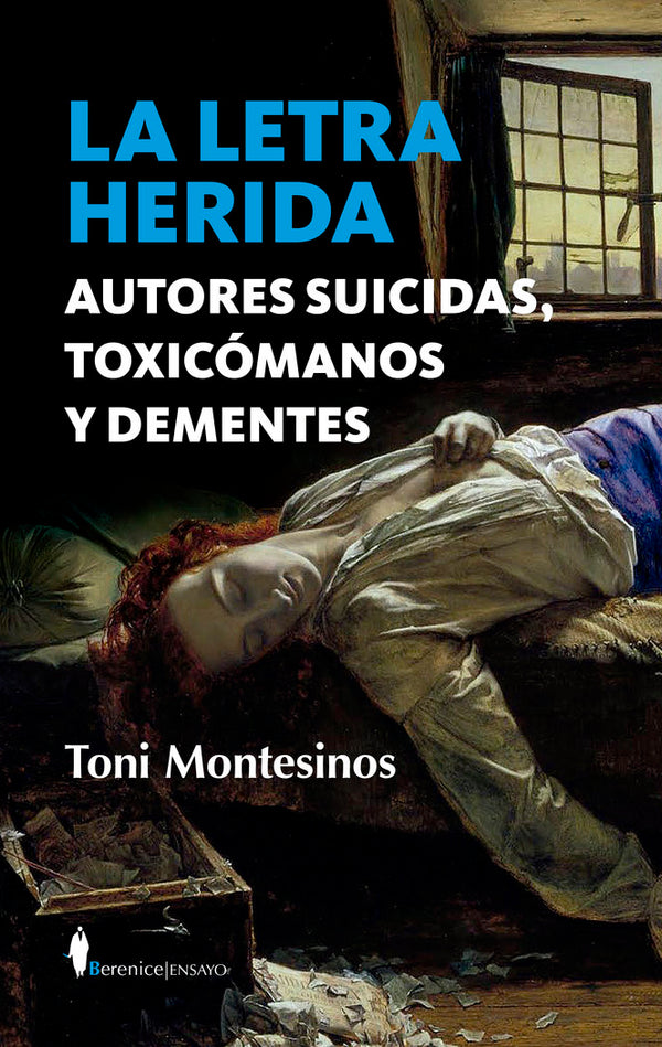 Letra Herida, La Autores Suicidas Toxicomanos Y Dementes