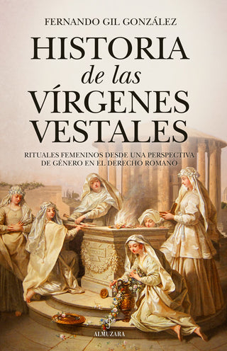 Historia De Las Virgenes Vestales