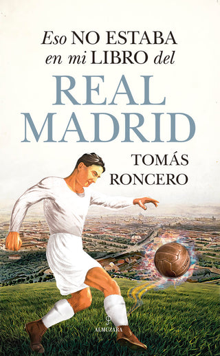 Eso No Estaba En Mi Libro Del Real Madrid