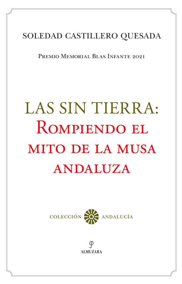 Las Sin Tierra: Rompiendo El Mito De La Musa Andaluza