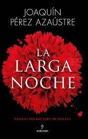 Larga Noche, La Premio Jaen De Novela 2022