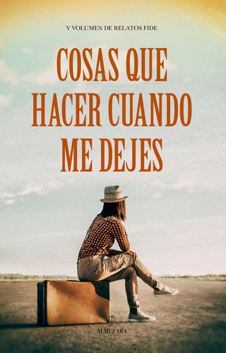 Cosas Que Hacer Cuando Me Dejes