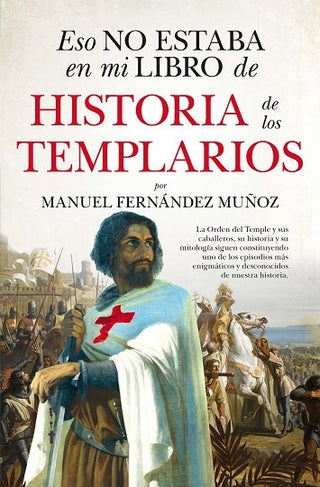 Eso No Estaba En Mi Libro De Historia De Los Templarios Bols