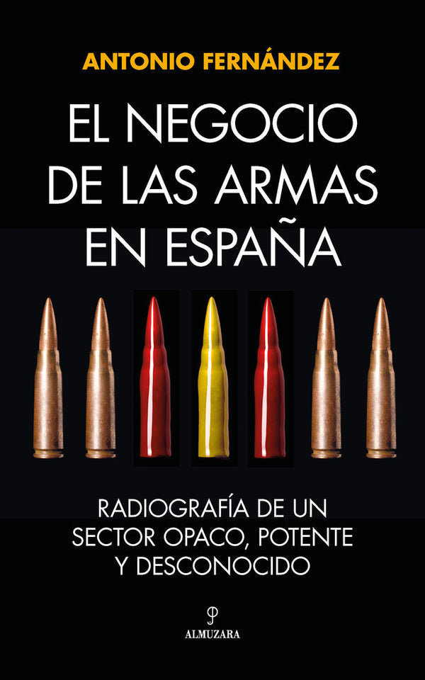 El Negocio De Las Armas En España