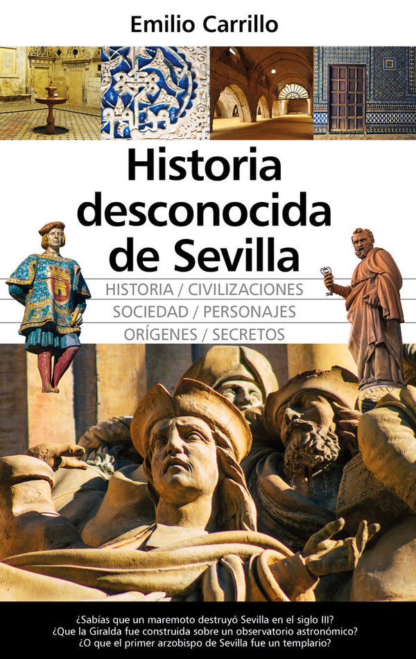 Historia Desconocida De Sevilla