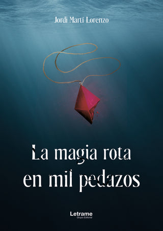 La Magia Rota En Mil Pedazos