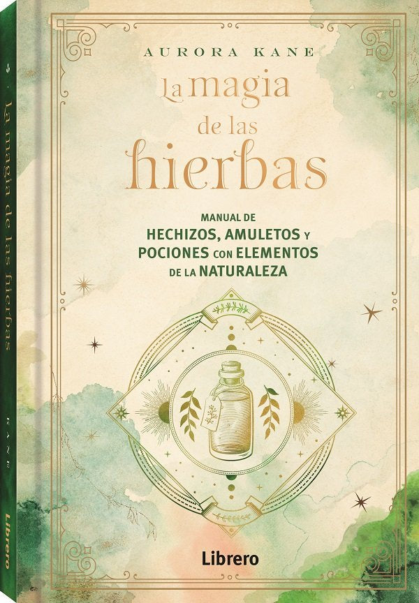 Magia De Las Hierbas, La