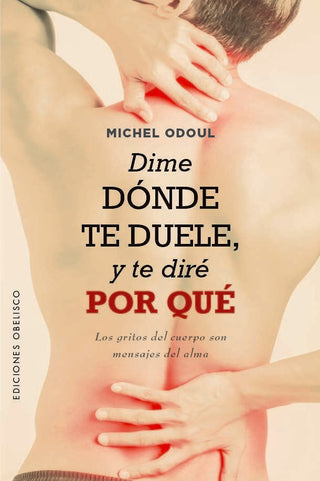 Dime Donde Te Duele Y Te Dire Por Que
