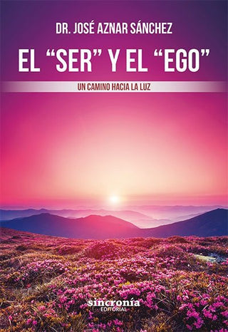El "Ser" Y El "Ego"