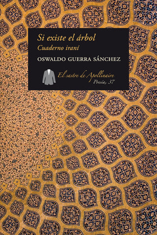 Si Existe El Árbol. Cuaderno Iraní