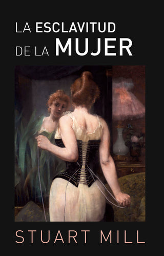 La Esclavitud De La Mujer