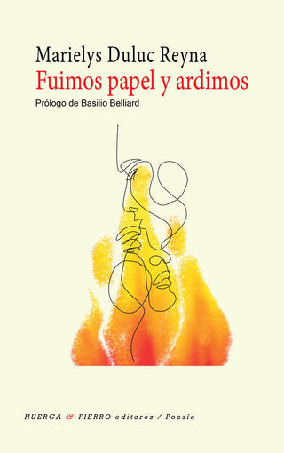 Fuimos Papel Y Ardimos