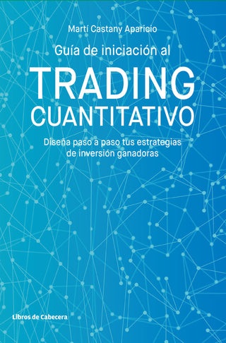 Guía De Iniciación Al Trading Cuantitativo