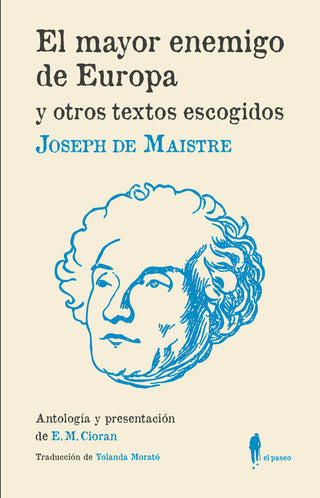 El Mayor Enemigo De Europa Y Otros Textos Escogidos