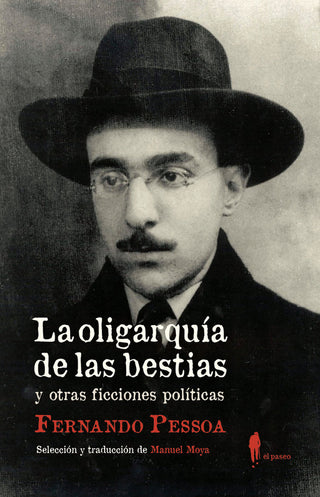 La Oligarquía De Las Bestias Y Otras Ficciones Políticas