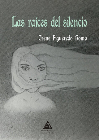 Las Raíces Del Silencio
